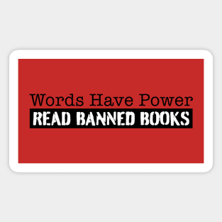 Read Banned Books! Words have Power Magnet